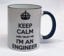 Фото кружки с черным кантом Сохраняй спокойствие и доверься мне, я инженер / Keep Calm And Trust Me Im An Engineer
