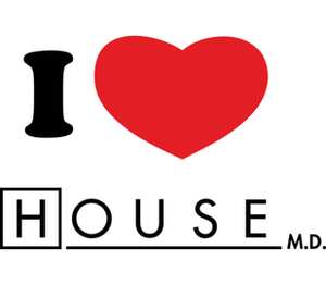 1 love 1 house. Я люблю Хаус.