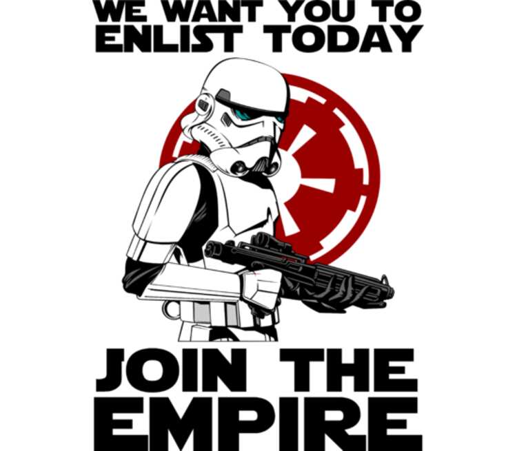 The empire. Join the Empire.