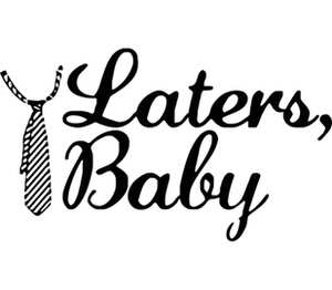 Laters, Baby (50 оттенков серого) мужская футболка с коротким рукавом (цвет: белый)