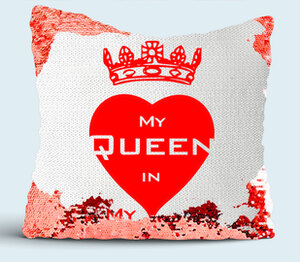 My queen in my heart подушка с пайетками (цвет: белый + красный)