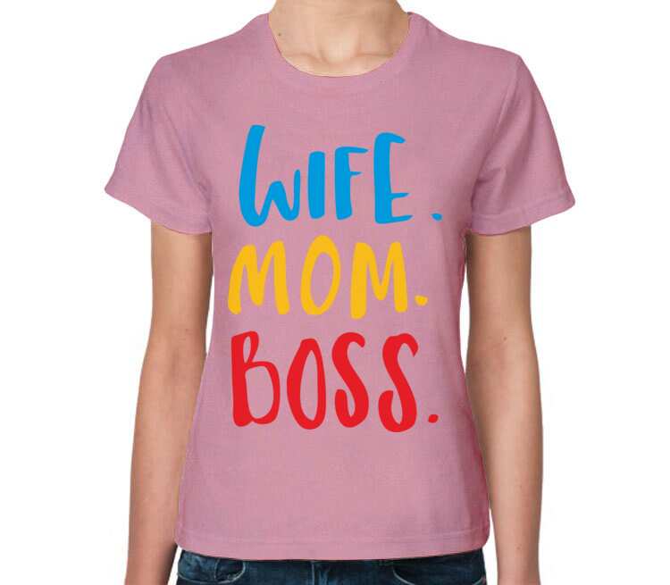 Wife boss. Футболка Boss женская. Футболка жена мама босс. Футболка женщине боссу. Футболки с надписями женские Boss.