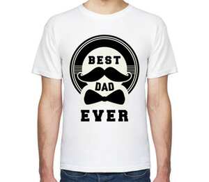 Best dad ever - лучший папа  мужская футболка с коротким рукавом (цвет: белый)