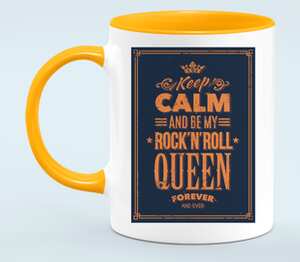 Сохраняй спокойствие и будь моей рок-н-рольной королевой навеки вечные (keep calm and be my rock n roll queen forever and ever) кружка двухцветная (цвет: белый + оранжевый)