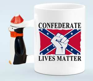 Флаг Конфедерации США - Confederate Lives Matter кружка с ручкой в виде пингвина (цвет: белый)