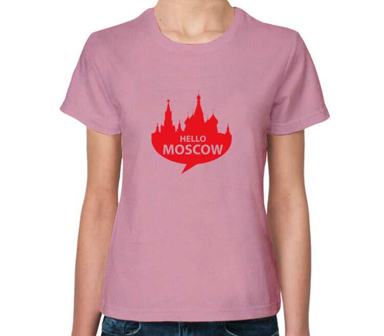 Hello moscow. Хелло Москов. Футболка Москва для женщин. Твоё одежда. Одежда для женщин Москва футболки.