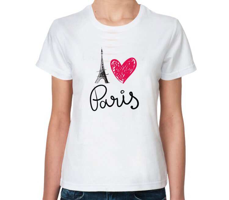 Включи какую я люблю. Футболка Париж. Футболка i Love Paris. Футболка я люблю Париж. Майка я люблю Париж.