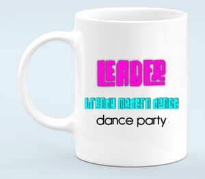 Лидер танцевальной вечеринки / leader dance party кружка белая (цвет: белый)