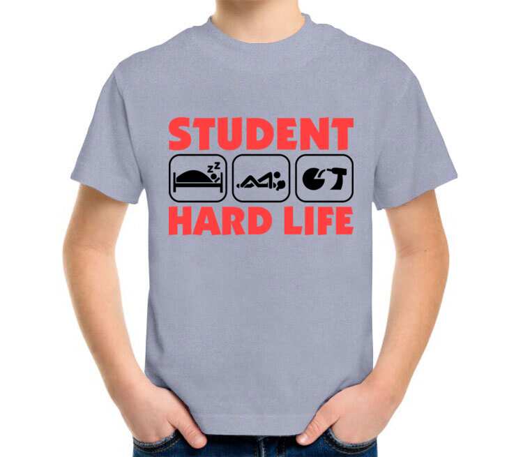 How students life. Student Life футболка. Футболка тяжелая жизнь. Student Life надпись. Жизнь как детская рубашка.