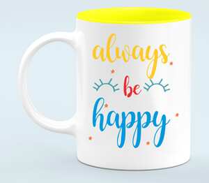 Always be happy - всегда быть счастливым кружка хамелеон двухцветная (цвет: белый + желтый)