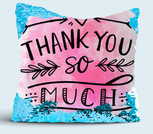 Thank you so much - огромное спасибо  подушка с пайетками (цвет: белый + синий)