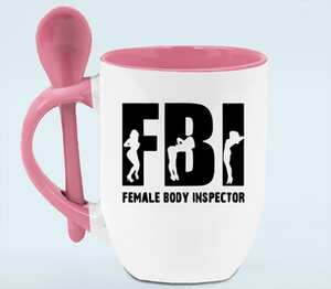 Инспектор женских тел (FBI - female body inspector) кружка с ложкой в ручке (цвет: белый + розовый)