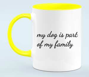 Собака - часть моей семьи / my dog is part of my family кружка двухцветная (цвет: белый + желтый)
