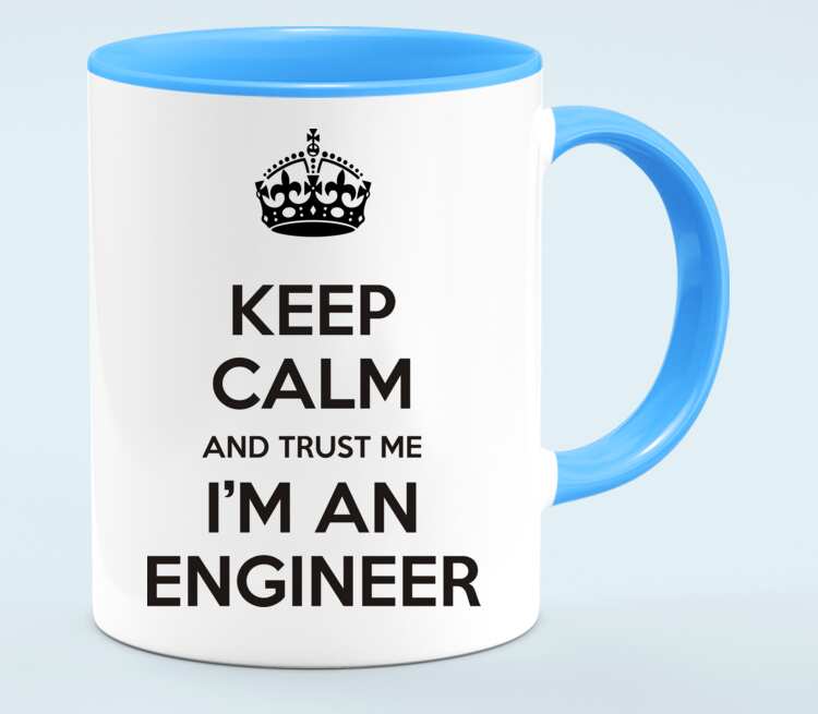 I m engineering. Доверься мне я инженер. Кружка я инженер. Keep Calm Engineer. Keep Calm Trust me i'm Engineer футболка.