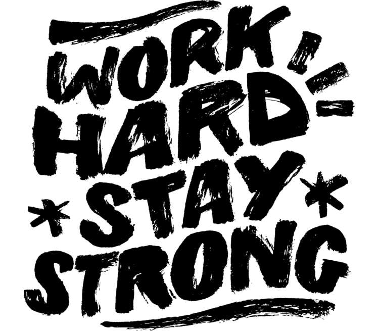 Strong work. Тег Хард. Тег work. Stay hard. Work hard or go Home.