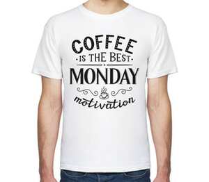 Кофе - лучший мотиватор в понедельник (coffee is the best monday motivation) мужская футболка с коротким рукавом (цвет: белый)