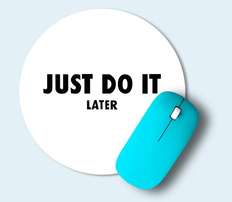 Just do it later картинка