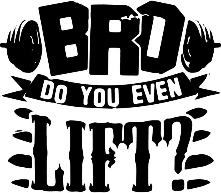 Do you even. Футболка bro do you even Lift?.