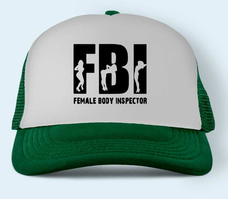 Инспектор женских тел (FBI - female body inspector) бейсболка (цвет: зеле.....